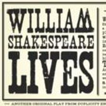 Duplicity Ensemble's WILLIAM SHAKESPEARE LIVES Comes to Chicago Fringe, 9/5-13