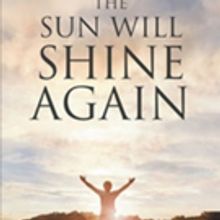 Rev. Eric A. Stephens Releases 'The Sun Will Shine Again'
