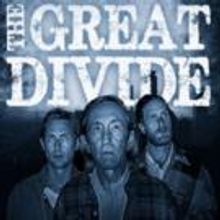 BWW Review: THE GREAT DIVIDE Hits a Home Run Straight Into Fantasy Land