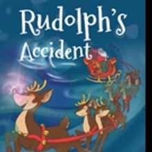 Kat Welsh Pens RUDOLPH'S ACCIDENT