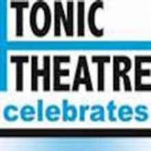 Tonic Theatre Announces TONIC CELEBRATES