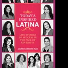 Jackie Camacho-Ruiz Launches TODAY'S INSPIRED LATINA