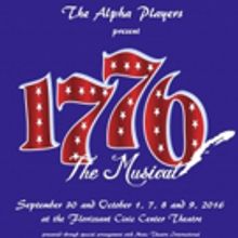 The Birth of a Nation! The Alpha Players to Present 1776 This Fall