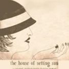 TNC's 2016 Dream Up Festival to Present THE HOUSE OF SETTING SUN