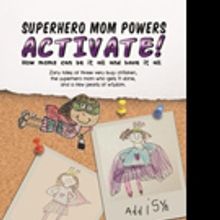 SUPERHERO MOM POWERS ACTIVATE! is Released
