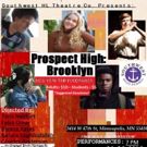 Minneapolis High School to Present Regional World Premiere of PROSPECT HIGH: BROOKLYN