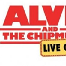 ALVIN AND THE CHIPMUNKS: LIVE ON STAGE! to Open National Tour in Toronto