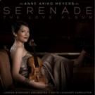 Anne Akiko Meyers' SERENADE, THE LOVE ALBUM Set for Release This Fall
