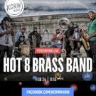 NOLA's Own Hot 8 Brass Band To Perform At KCRW