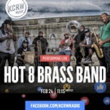 NOLA's Own Hot 8 Brass Band To Perform At KCRW