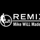 ESPN Presents NBA ON ESPN REMIX with Mike WiLL Made-It