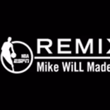 ESPN Presents NBA ON ESPN REMIX with Mike WiLL Made-It