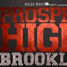 Skokie's Niles West High Stages Regional Premiere of PROSPECT HIGH: BROOKLYN