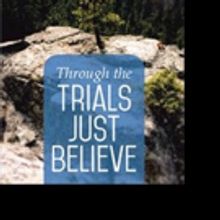 Nitza Hollinger Releases THROUGH THE TRIALS JUST BELIEVE