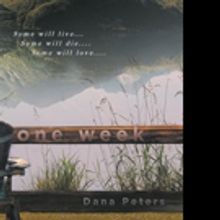 Dana Peters Releases ONE WEEK