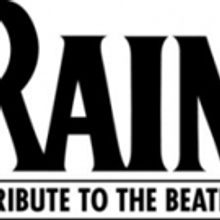 RAIN - A TRIBUTE TO THE BEATLES to Return to Segerstrom Center with New Songs This Sp