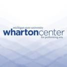 Tickets on Sale Today for Wharton Center's 2015-16 Season