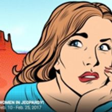 Wendy MacLeod's WOMEN IN JEOPARDY! to Play Pioneer Theatre Company