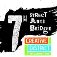 Creative District Wilmington Selects Artists for First Phase of 7th Street Arts Bridg