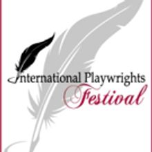 5th Annual International Playwrights Festival Comes to Warner Theatre This Fall