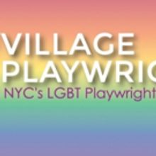 Village Playwrights Announce Upcoming Events
