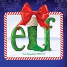BWW Review: ELF THE MUSICAL is Very Sparkle, Jolly, Twinkle, Jingley at the Fox Theat