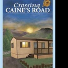 Maggie Hinton Launches Marketing Push for CROSSING CAINE'S ROAD