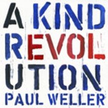 Paul Weller to Release New Studio Album A Kind Revolution Today