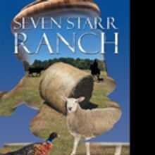 Terrence Absher Shares SEVEN STARR RANCH