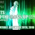 Theatre 4 the People Presents ARTISTS: STAND THE @#$% UP