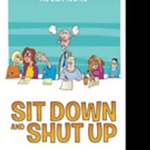 Roger Wong Pens SIT DOWN AND SHUT UP