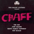 Tim Key, John Kearns, and More in 'Chaff' at Proud Camden This November
