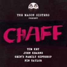 Tim Key, John Kearns, and More in 'Chaff' at Proud Camden This November