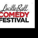 LUCILLE BALL COMEDY FESTIVAL Celebrates 25th Anniversary