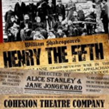 Cohesion Theatre Company to Present William Shakespeare's HENRY THE FIFTH