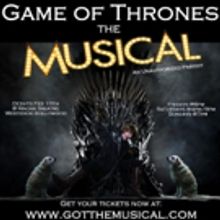 GAME OF THRONES to Return Early - as a Musical - in West(eros) Hollywood