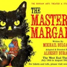 The Russian Arts Theater and Studio's THE MASTER AND MARGARITA Begins Tonight