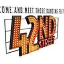 42ND STREET to Run 4/19-24 at The Playhouse