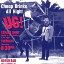 UG! COMEDY SHOW!! Continues Tomorrow