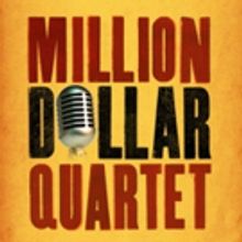 MILLION DOLLAR QUARTET to Rock Victoria Theatre, 4/8-9