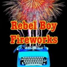 TOSOS Presents the Return of REBEL BOY FIREWORKS This November
