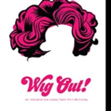 Point Park University's REP Professional Theatre to Present WIG OUT!