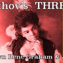 Revisited Classics Stages Free Reading of Anton Chekhov's THREE SISTERS on 3/7