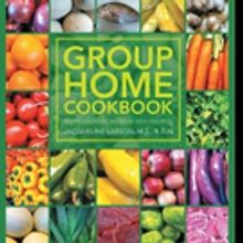 Jacqueline Larson Shares GROUP HOME COOKBOOK
