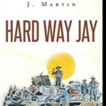 J. Martin Pens HARD WAY JAY