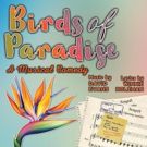 MKEC Productions Presents Winnie Holzman's BIRDS OF PARADISE