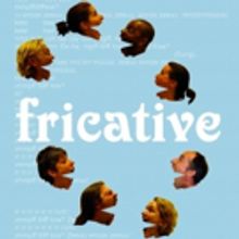 The Atlanta Fringe Festival to Present FRICATIVE at Highland Ballroom