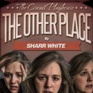 BWW Review: Circuit's THE OTHER PLACE Is 'Down the Rabbit Hole'