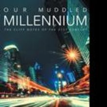 Mike Weber Reveals OUR MUDDLED MILLENNIUM