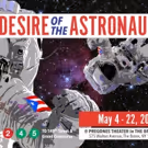 New Musical THE DESIRE OF THE ASTRONAUT Travels to The Bronx This May